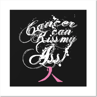 Cancer Can Kiss My Ass! Breast Cancer (Pink Ribbon) Posters and Art